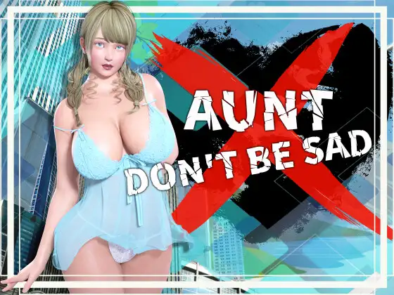 Aunt Don't Be Sad - Android Port
