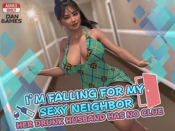 I’m Falling for My Sexy Neighbor: And Her Drunk Husband Has No Clue Android Port + Translation